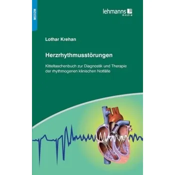 Herzrhythmusstörungen - Krehan, Lothar