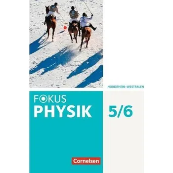 Učebnice Fokus Physik - Gymnasium Nordrhein-Westfalen - G9 - 5.-6. Schuljahr - Schülerbuch