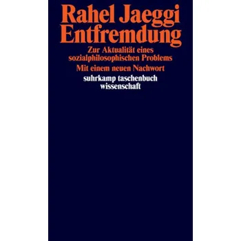 Entfremdung - Jaeggi, Rahel [DE] (2016, Taschenbuch, Suhrkamp)