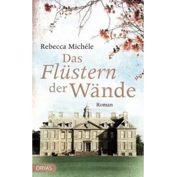 Das Flüstern der Wände - Michéle, Rebecca