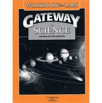 Gateway to Science Workbook with Lab