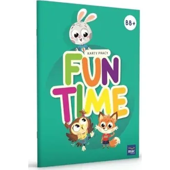 Předškolní výuka Fun Time 5 i 6 latki Poziom B i B+ - Katarzyna Kozłowska
