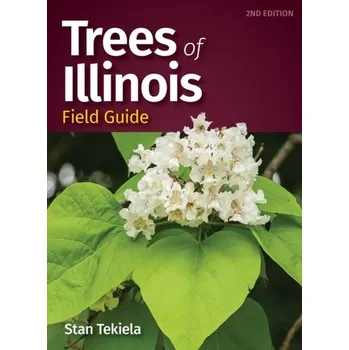 Příroda Trees of Illinois Field Guide - Tekiela, Stan