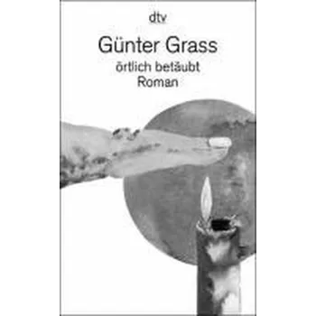 Örtlich betäubt - Günter Grass