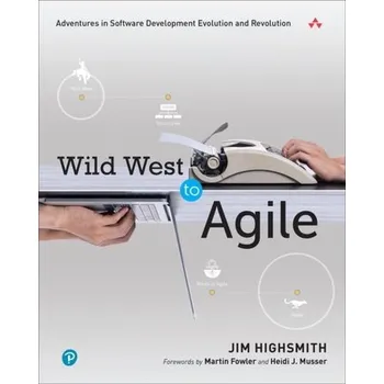 Technika Wild West to Agile - Highsmith, Jim