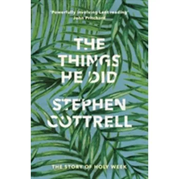 The Things He Did - Cottrell, Stephen