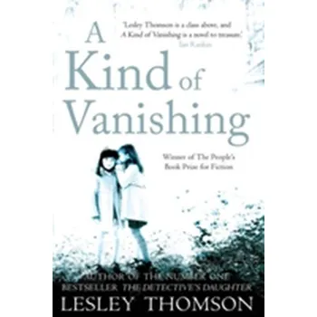 A Kind of Vanishing - Thomson, Lesley