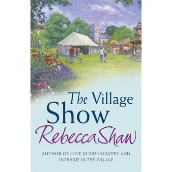 The Village Show - Shawcross, Rebecca