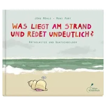 První čtění Was liegt am Strand und redet undeutlich? - Port, Moni