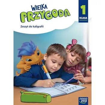 WIELKA PRZYGODA NEON klasa 1 Zeszyt ćwiczeń do kaligrafii EDYCJA 2023-2025 - Elżbieta Kacprzak, Grażyna Wójcicka