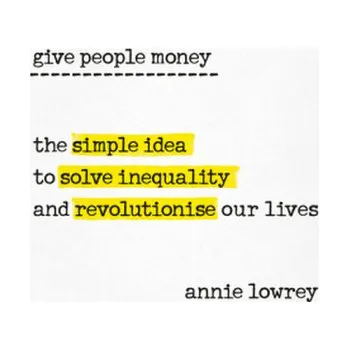 Give People Money - Lowrey, Annie [EN] (2018, Taschenbuch, Random House UK)
