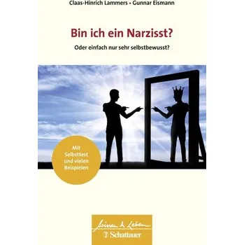 Bin ich ein Narzisst? - Lammers, Claas-Hinrich