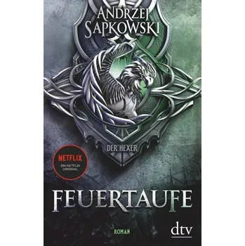 Feuertaufe - Sapkowski, Andrzej