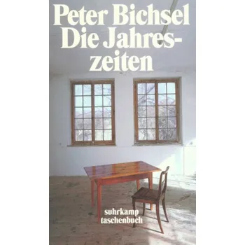 Die Jahreszeiten - Bichsel, Peter