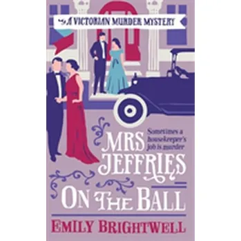 Mrs Jeffries On The Ball - Brightwell, Emily