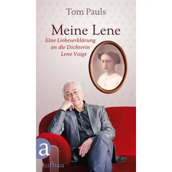 Literární biografie Meine Lene - Pauls, Tom