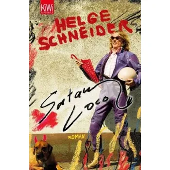 Satan Loco - Schneider, Helge