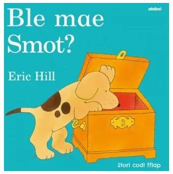 První čtění Cyfres Smot: Ble Mae Smot? - Hill, Eric