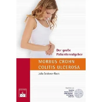 Morbus Crohn, Colitis ulcerosa - Seiderer-Nack, Julia