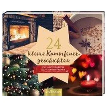 První čtění 24 kleine Kaminfeuergeschichten - Ein Adventskalender mit 24 weihnachtlichen Geschichten zum Aufschneiden