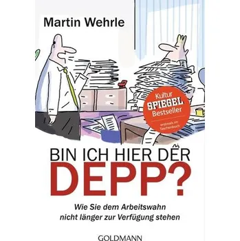 Bin ich hier der Depp? - Martin Wehrle