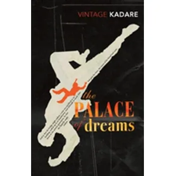 The Palace Of Dreams - Ismail Kadare