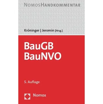 Baugesetzbuch, Baunutzungsverordnung: BauGB, BauNVO - Kröninger, Holger