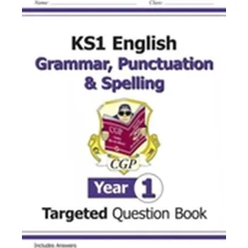 Cizí jazyk KS1 English Targeted Question Book: Grammar, Punctuation & Spelling - Year 1 - CGP Books
