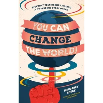 You Can Change the World! - Rooke, Margaret