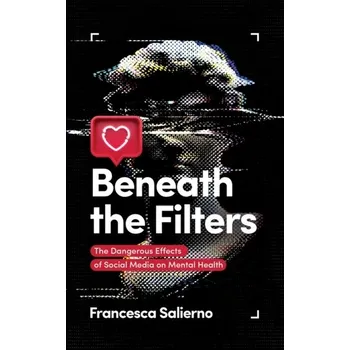 Kniha Beneath the Filters - Salierno, Francesca