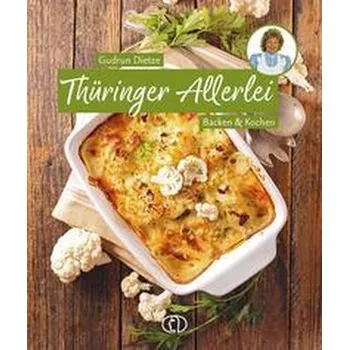 Thüringer Allerlei - Dietze, Gudrun [DE] (2022, Firma, Buchverlag Fuer Die Frau)
