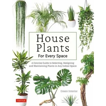 House Plants for Every Space - Green Interior
