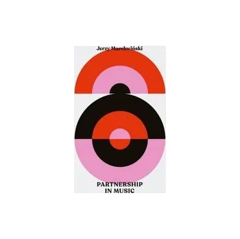 Umění Partnership in Music - MARCHWIŃSKI JERZY