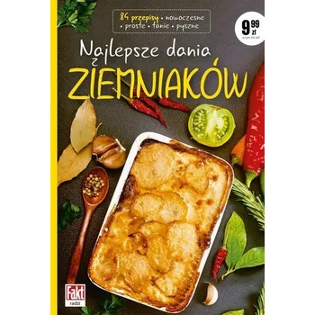 Fakt Radzi. Sprawdzone pomysły na potrawy z.. - Wanda Bednarczuk, Wojciech Sroczyński