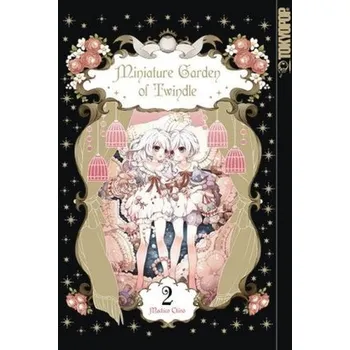 Miniature Garden of Twindle. Bd.2 - Chino, Machico
