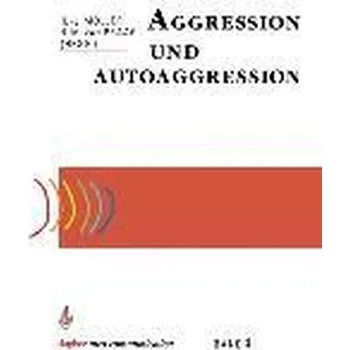 Aggression und Autoaggression - Möller, Hans-Jürgen