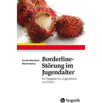 Borderline-Störung im Jugendalter - Wewetzer, Gunilla