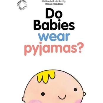 První čtění Do Babies wear Pyjamas? - Frandsen, Fransie M.