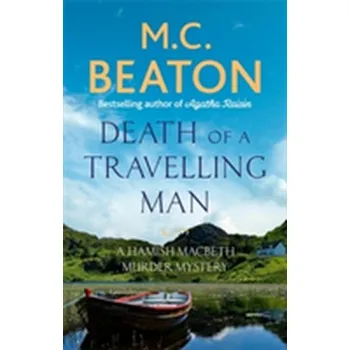 Death of a Travelling Man - M. C. Beaton [EN] (2017, Brožovaná, Little, Brown Book Group)