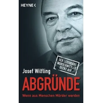 Literární biografie Abgründe - Wilfling, Josef