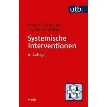 Systemische Interventionen - Schlippe, Arist von