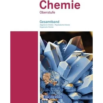 Chemie Gesamtband, Allgemeine Chemie, Physikalische Chemie und Organische Chemie - Arnold, Karin