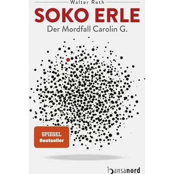 SOKO Erle - Roth, Walter