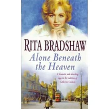 Alone Beneath the Heaven - Bradshaw, Rita