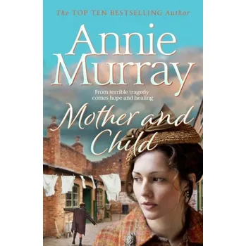 Mother and Child - Murray Annie [EN] (2019, Taschenbuch, Pan Macmillan)