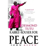 Rabble-Rouser For Peace - John L. Allen