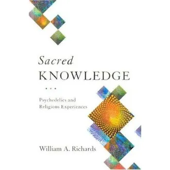 Populárně naučná literatura pro dospělé Sacred Knowledge - Richards, William A.