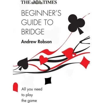 Kniha The Times Beginner's Guide to Bridge - Robson Andrew