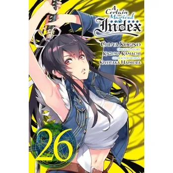 A Certain Magical Index, Vol. 26 - Kamachi, Kazuma