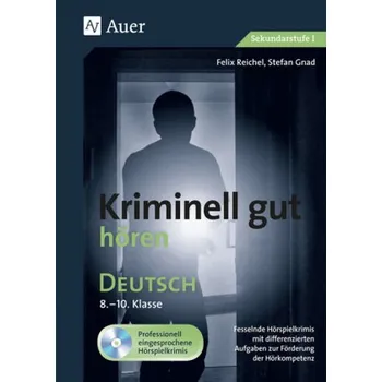 Německý jazyk Kriminell gut hören Deutsch 8-10, m. Audio-CD - Reichel, Felix